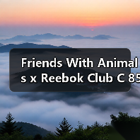 Friends With Animals x Reebok Club C 85 发售在即(图2) Friends With Animals x Reebok Club C 85 发售在即(图2)